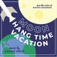 Moon Hang Time Vacation Bundle Digital Resources